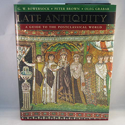 Late Antiquity: A Guide to the Postclassical World (Harvard University Press Reference Library) von Belknap Press